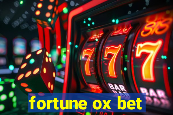 fortune ox bet